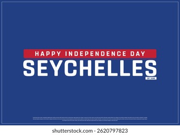 Independence Day of SEYCHELLES on a dark background, Vector design of Independence Day of SEYCHELLES, Typographic Design of SEYCHELLES National Day, Flag typography of SEYCHELLES
