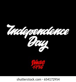 Independence Day since 1776. Premium handmade vector lettering and calligraphy phrase. Vector illustration.