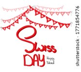 Independence day of switzerland poster or banner. Design with lettering and flags garlands. 1st of August holiday celebration. Greeting card and ets. Vector stock illustration