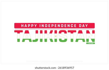 Independence Day of TAJIKISTAN on a white background, Vector design of Independence Day of TAJIKISTAN, Typographic Design of TAJIKISTAN National Day, Flag typography of TAJIKISTAN