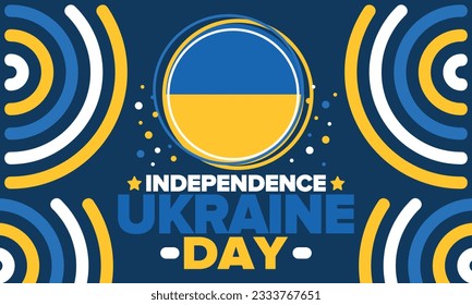 Independence Day in Ukraine. National happy holiday, celebrated annual in August 24. Ukrainian flag. Blue and yellow. Patriotic elements. Poster, card, banner and background. Vector illustration