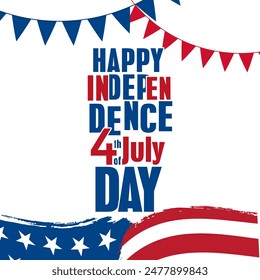 Independence Day of United States of America, 4th of July Banner Concept with National USA Flag, and Creative Typography USA Independence day.