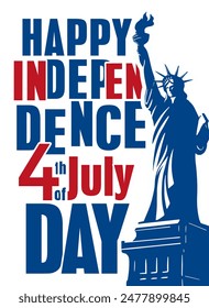 Independence Day of United States of America, 4th of July Banner Concept with Statue of liberty, and Creative Typography USA Independence day.