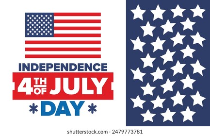 Independence Day in United States of America. The Fourth of July. Happy national holiday, celebrated annual in July 4. American flag. Country freedom day. Patriotic event design. Vector poster