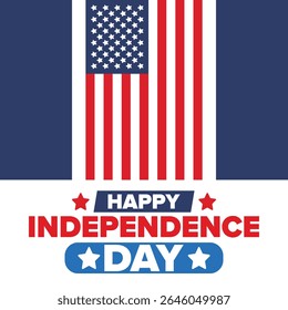 Independence Day in United States of America. The Fourth of July. Happy national holiday, celebrated annual in July 4. American flag. Country freedom day. Patriotic event design. Vector poster