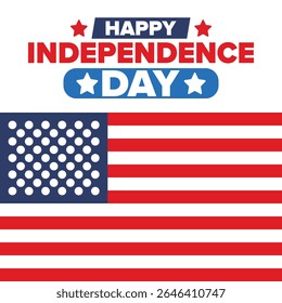 Independence Day in United States of America. The Fourth of July. Happy national holiday, celebrated annual in July 4. American flag. Country freedom day. Patriotic event design. Vector poster