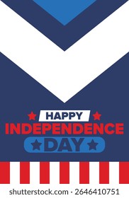 Independence Day in United States of America. The Fourth of July. Happy national holiday, celebrated annual in July 4. American flag. Country freedom day. Patriotic event design. Vector poster