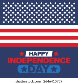 Independence Day in United States of America. The Fourth of July. Happy national holiday, celebrated annual in July 4. American flag. Country freedom day. Patriotic event design. Vector poster