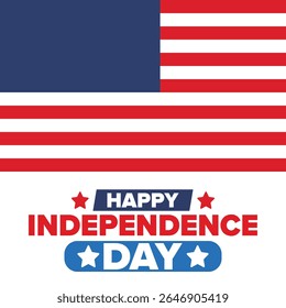 Independence Day in United States of America. The Fourth of July. Happy national holiday, celebrated annual in July 4. American flag. Country freedom day. Patriotic event design. Vector poster