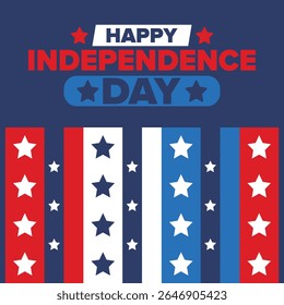 Independence Day in United States of America. The Fourth of July. Happy national holiday, celebrated annual in July 4. American flag. Country freedom day. Patriotic event design. Vector poster