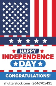 Independence Day in United States of America. The Fourth of July. Happy national holiday, celebrated annual in July 4. American flag. Country freedom day. Patriotic event design. Vector poster