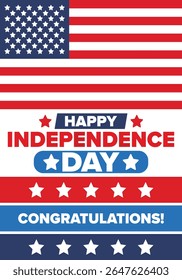 Independence Day in United States of America. The Fourth of July. Happy national holiday, celebrated annual in July 4. American flag. Country freedom day. Patriotic event design. Vector poster
