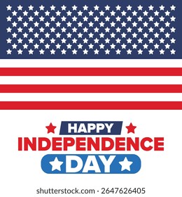 Independence Day in United States of America. The Fourth of July. Happy national holiday, celebrated annual in July 4. American flag. Country freedom day. Patriotic event design. Vector poster
