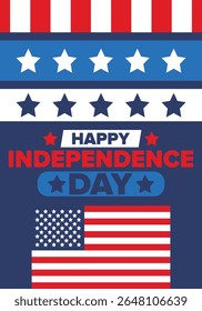 Independence Day in United States of America. The Fourth of July. Happy national holiday, celebrated annual in July 4. American flag. Country freedom day. Patriotic event design. Vector poster