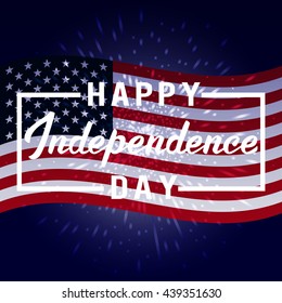 Independence Day United States of America greeting card . Lettering . American flag background.  Fourth of july. 