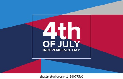 Independence Day in United States. Fourth of July. Federal holiday, celebrated annual in 4 July. Birthday USA as a free country. Patriotic design. Poster, greeting card, banner and background. Vector