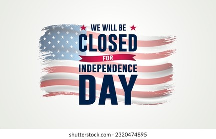 Independence Day USA 4th of July background design with we will be closed text