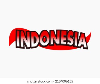 Independent Day Of Indonesia. Text Effect Of Indonesia With Wavy Style. Vector Illustration With Red And White.