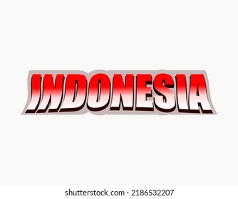 Independent Day Of Indonesia. Text Effect Of Indonesia With Wavy Style. Vector Illustration With Red And White.