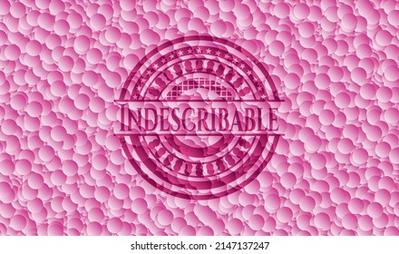 Indescribable pink badge with bubbles background. Vector Illustration. Detailed. 