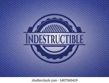 Indestructible badge with jean texture. Vector Illustration. Detailed.