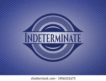 Indeterminate badge with denim background. Vector Illustration. Detailed. 