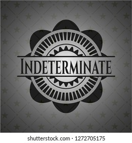 Indeterminate dark badge
