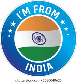 I'm From India. Can be used as a sticker or a badge on bikes, helmets, cars, tail box on bikes, suitcase, backpacks, keychains and more.