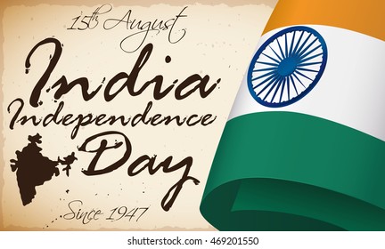 India flag over a scroll with a little map silhouette of India in an handwritten text remembering the Independence Day.