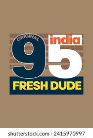 india fresh dude,t-shirt design fashion vector