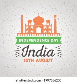 india independence day 15th august with Taj Mahal on textured background