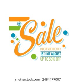 India Independence Day Sale. 15th august commercial sign with hand lettering and Indian flag for shopping activities and holiday sales promotion. Vector illustration.