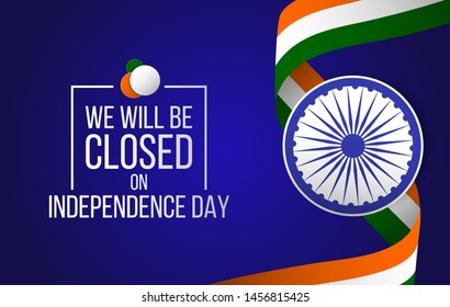 India independence day. we will be closed on independence day card or background. announcement for shop and market. vector illustration.