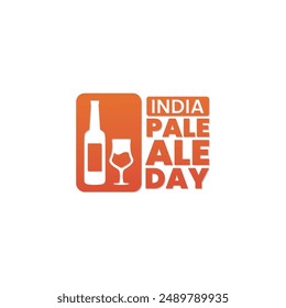 India Pale Ale Day, the first Thursday of August, social media post, card greeting, banner, template, print, suitable for event, website, vector, with illustrations of beer bottles and glasses.