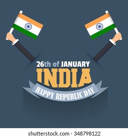 India Republic Day 26th of January. Hands Hold Flags. National Celebration Card, Badges Vector Template Background