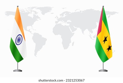 India and Sao Tome and Principe flags for official meeting against background of world map.