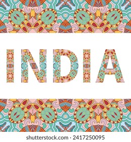 India sign lettering with tribal ethnic ornament. Decorative letters and frame border pattern. Card or Invitation design. Travel theme background. Hand drawn vector illustration