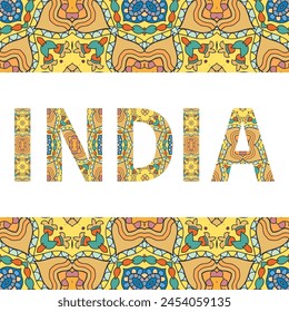 India sign lettering with tribal ethnic ornament. Decorative letters and frame border pattern. Card or Invitation design. Travel theme background. Hand drawn vector illustration
