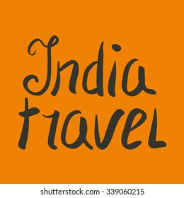 India travel - lettering in vector