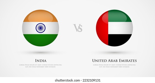 India vs United Arab Emirates country flags template. The concept for game, competition, relations, friendship, cooperation, versus.