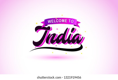 India Welcome to Creative Text Handwritten Font with Purple Pink Colors Design Vector Illustration.