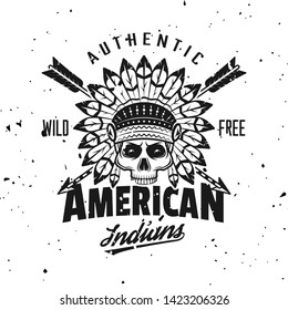 Indian chief skull vector emblem, label, badge or logo in vintage monochrome style isolated on background with removable grunge textures
