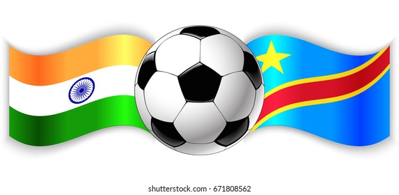 Indian and Congolese wavy flags with football ball. India combined with Democratic Republic of the Congo isolated on white. Football match or international sport competition concept.