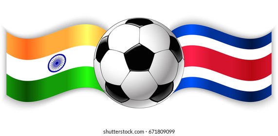 Indian and Costa Rican wavy flags with football ball. India combined with Costa Rica isolated on white. Football match or international sport competition concept.
