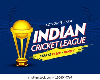 Indian Cricket League Poster Design With Golden Trophy Cup On Blue Stadium Background.