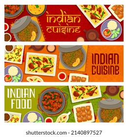 Indian cuisine meals, restaurant menu dishes banner. White gravy, masala tea and pumpkin ginger cake, Saag Gosht lamb and spinach, pork and lentil curry, Masoor Dal lentil soup, chicken Biryani vector