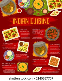 Indian cuisine meat and vegetarian dishes menu template. Chicken Biryani, lamb and pork curry with rice, Masoor Dal soup, Saag Gosht spinach and lentil curry, pumpkin ginger cake, white gravy vector