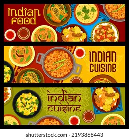 Indian cuisine restaurant meals banners. Cabbage salad Sambharo, lentil corn chowder and chicken with vegetables and chickpea, lentil Dal, potato spinach Aloo Palak and eggplant Baingan Bharta curry