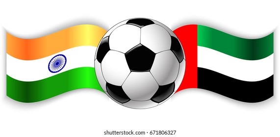 Indian and Emirian wavy flags with football ball. India combined with United Arab Emirates isolated on white. Football match or international sport competition concept.