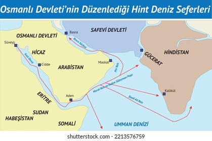 Indian Expeditions organized by the Ottoman Empire, Tarih Haritları, Osmanlı Devleti, Hint Deniz Seferleri, Osmanlı Hint Seferi, Hint Seferleri, Hindistan, Osmanlı, Safevi, Piri Reis